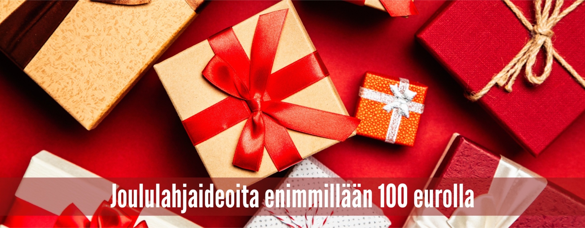 Joululahjaideoita enimmillään 100 eurolla